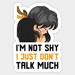 I Just Don't Talk Much Sticker